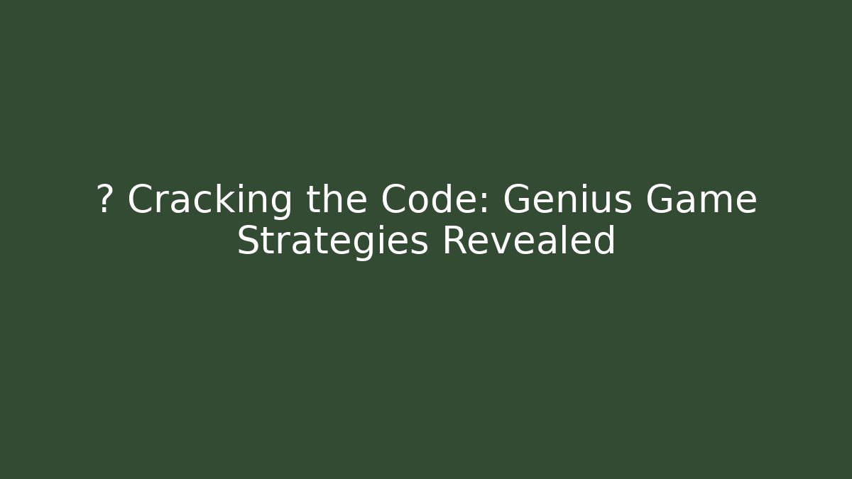 🎮 Cracking the Code: Genius Game Strategies Revealed - Critter Realm