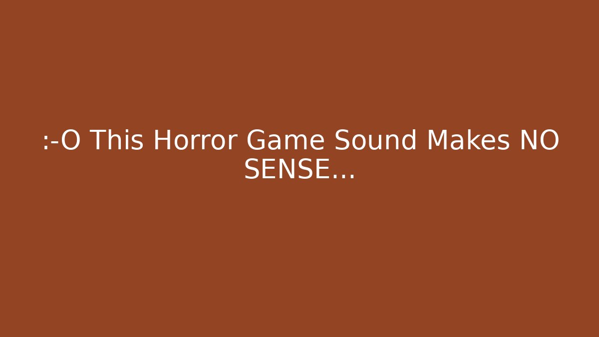 😱 This Horror Game Sound Makes NO SENSE… - Critter Realm