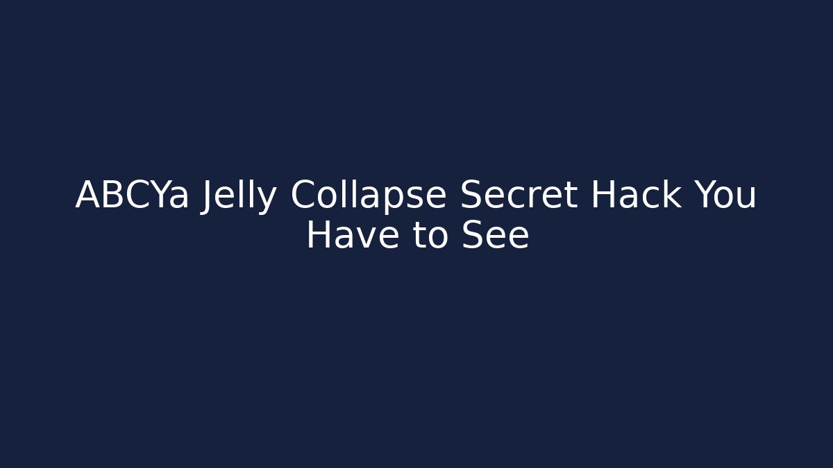 ABCYa Jelly Collapse Secret Hack You Have to See