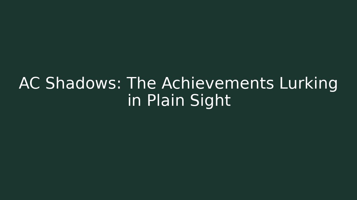 AC Shadows: The Achievements Lurking in Plain Sight - Critter Realm