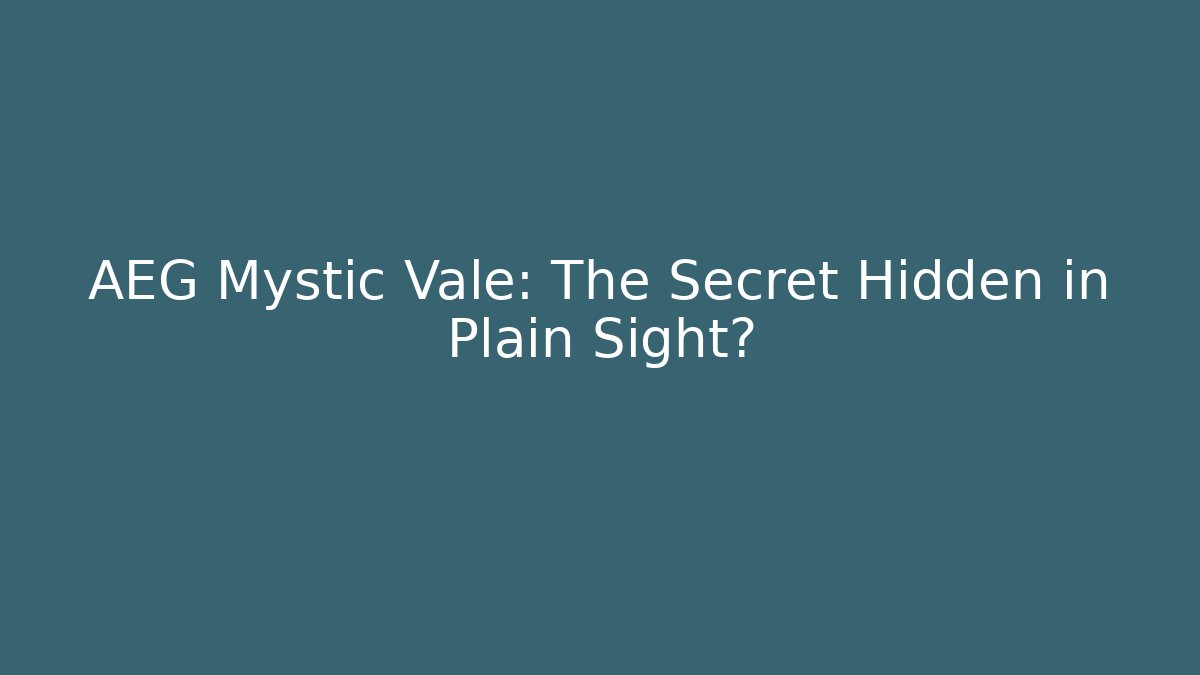 AEG Mystic Vale: The Secret Hidden in Plain Sight?