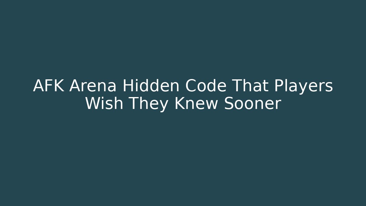 AFK Arena Hidden Code That Players Wish They Knew Sooner