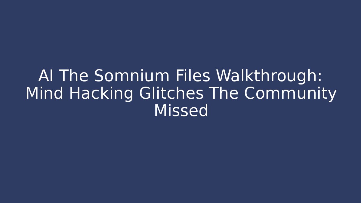 AI The Somnium Files Walkthrough: Mind Hacking Glitches The Community Missed - Critter Realm