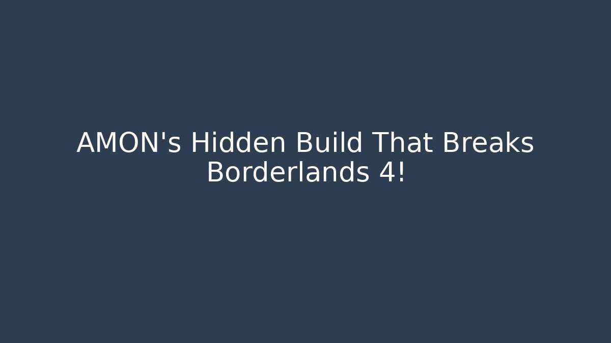 AMON's Hidden Build That Breaks Borderlands 4! - Critter Realm