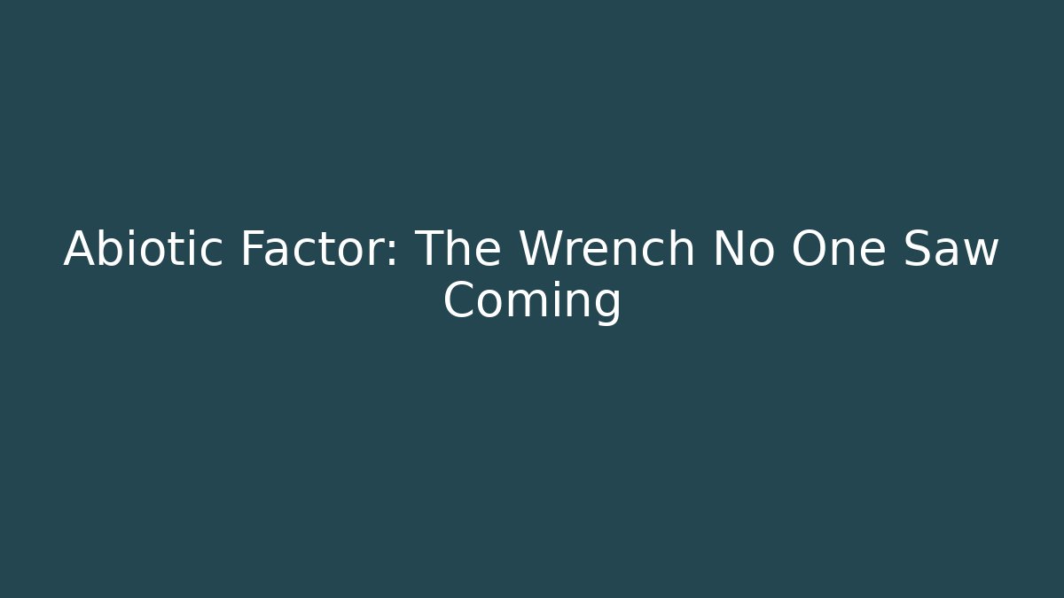 Abiotic Factor: The Wrench No One Saw Coming - Critter Realm
