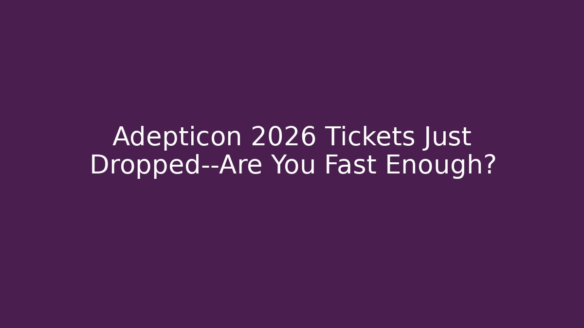 Adepticon 2026 Tickets Just Dropped—Are You Fast Enough?