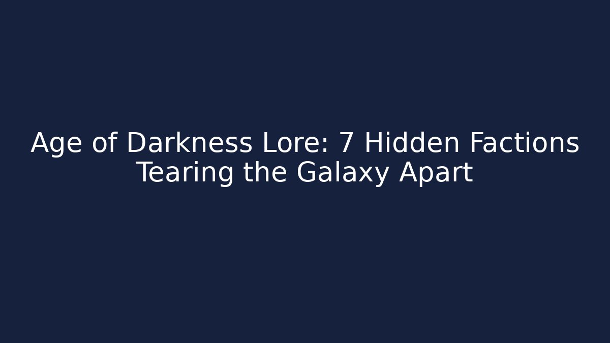 Age of Darkness Lore: 7 Hidden Factions Tearing the Galaxy Apart