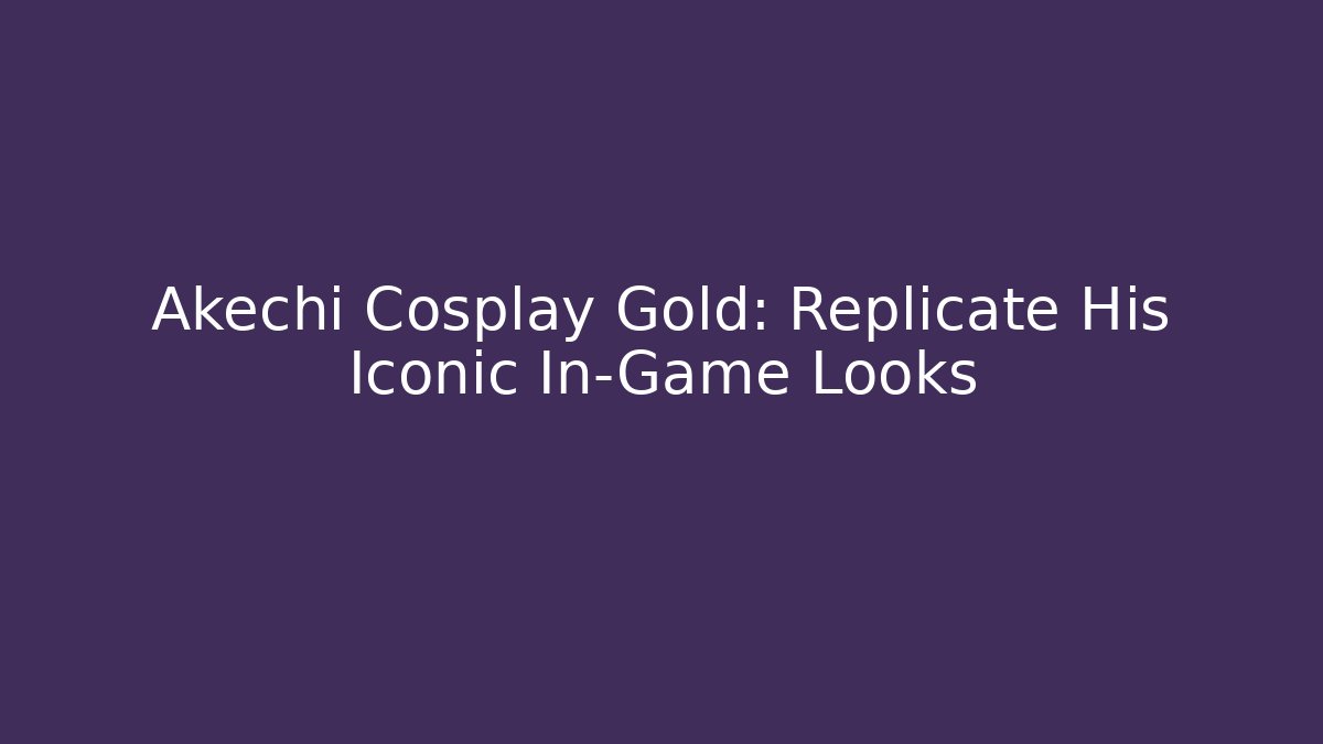 Akechi Cosplay Gold: Replicate His Iconic In-Game Looks - Critter Realm