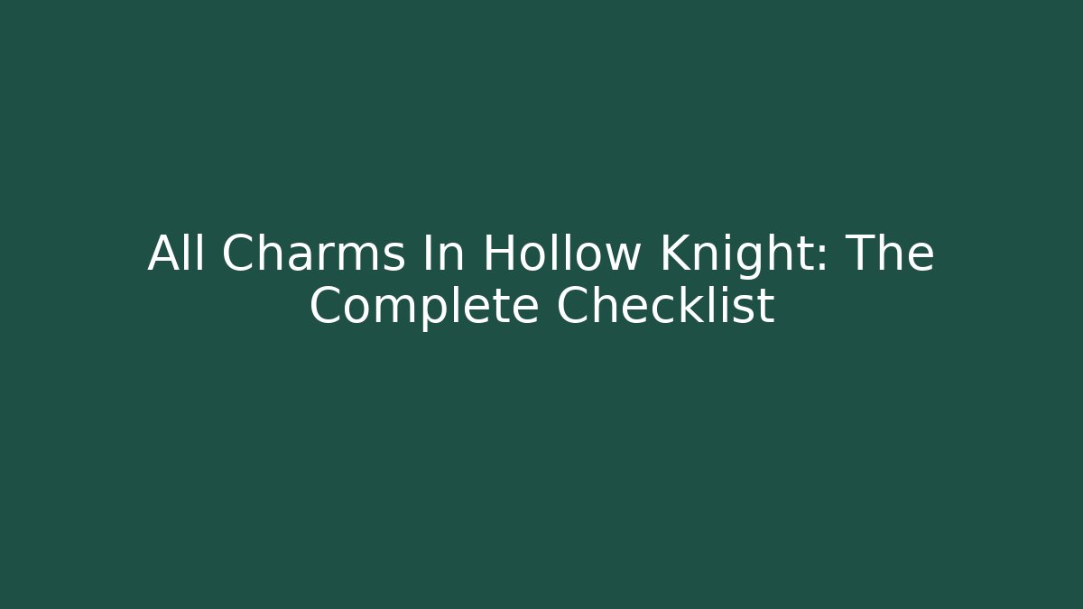 All Charms In Hollow Knight: The Complete Checklist - Critter Realm