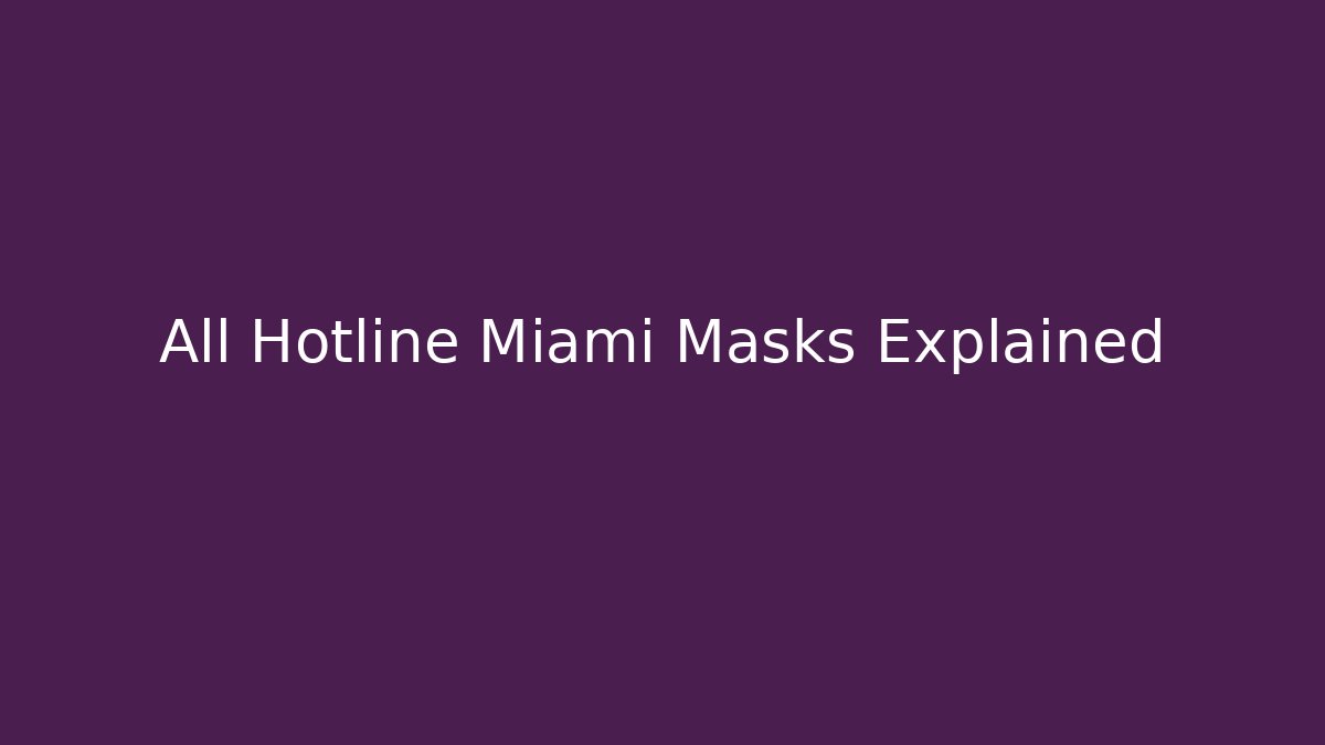 All Hotline Miami Masks Explained