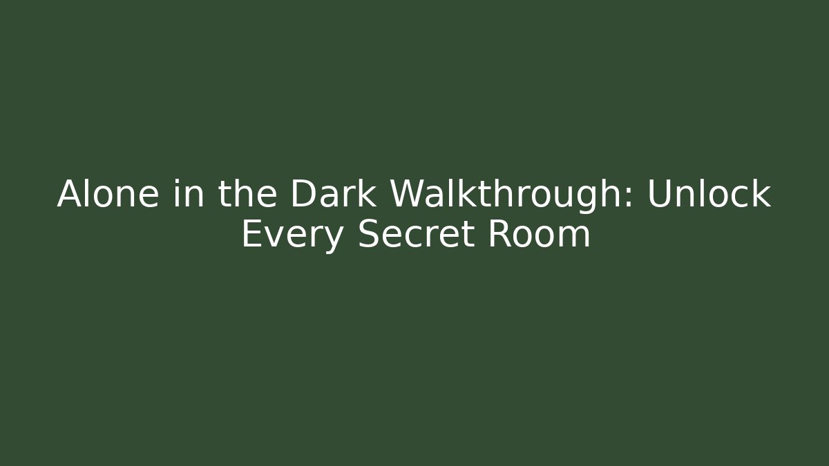 Alone in the Dark Walkthrough: Unlock Every Secret Room - Critter Realm