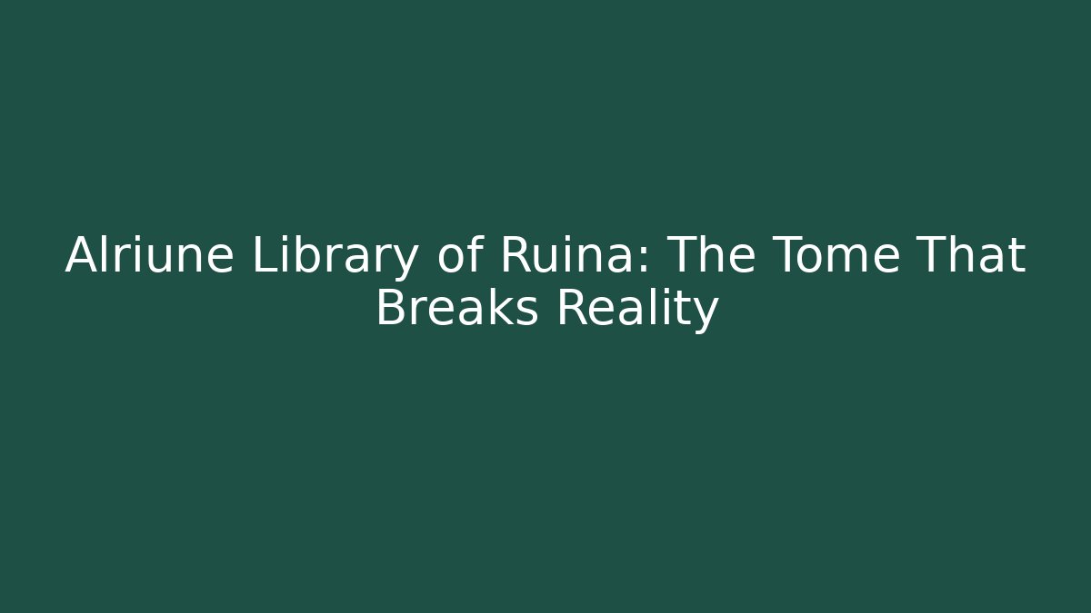 Alriune Library of Ruina: The Tome That Breaks Reality
