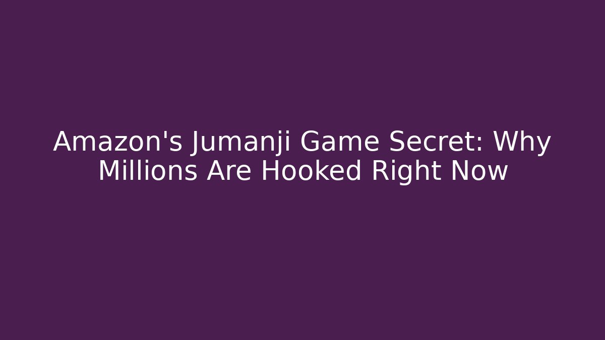 Amazon's Jumanji Game Secret: Why Millions Are Hooked Right Now