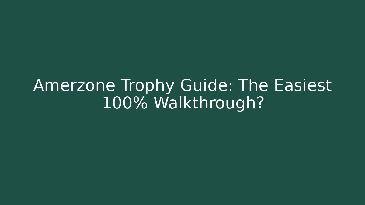Amerzone Trophy Guide: The Easiest 100% Walkthrough? - Critter Realm