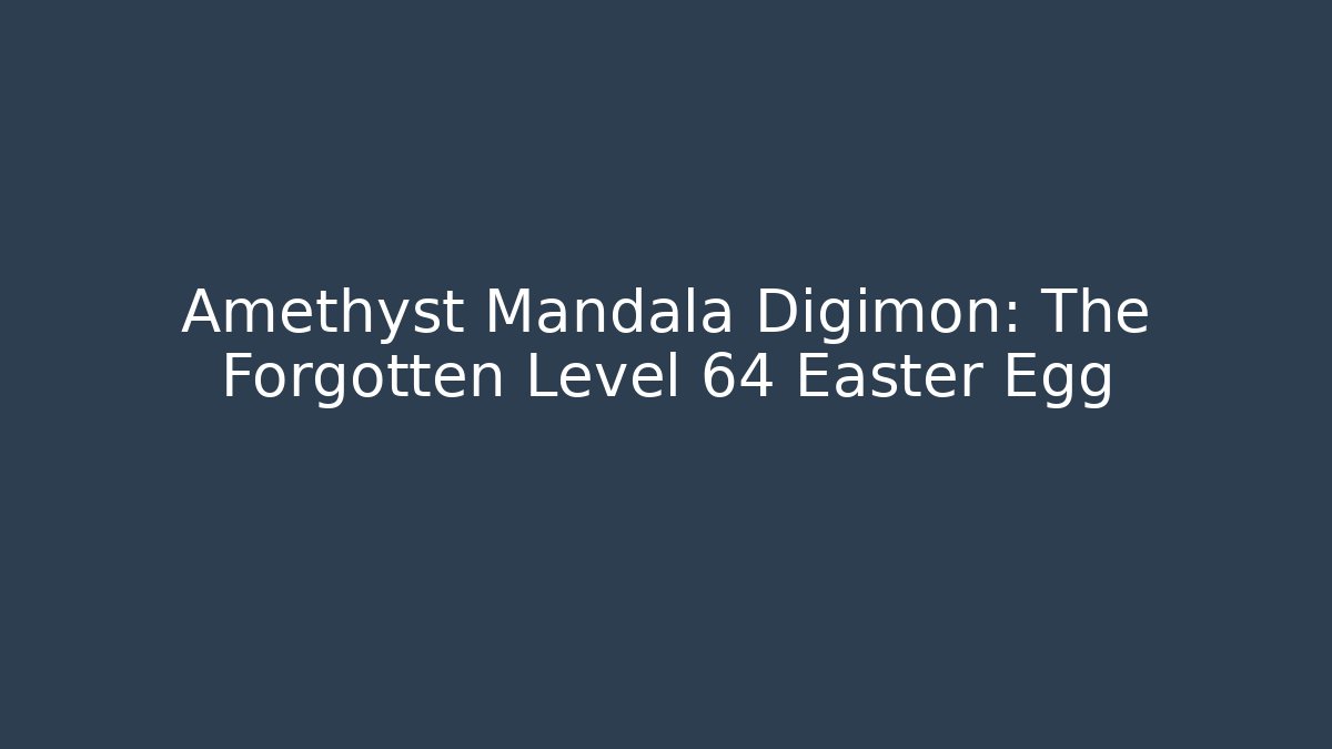 Amethyst Mandala Digimon: The Forgotten Level 64 Easter Egg - Critter Realm