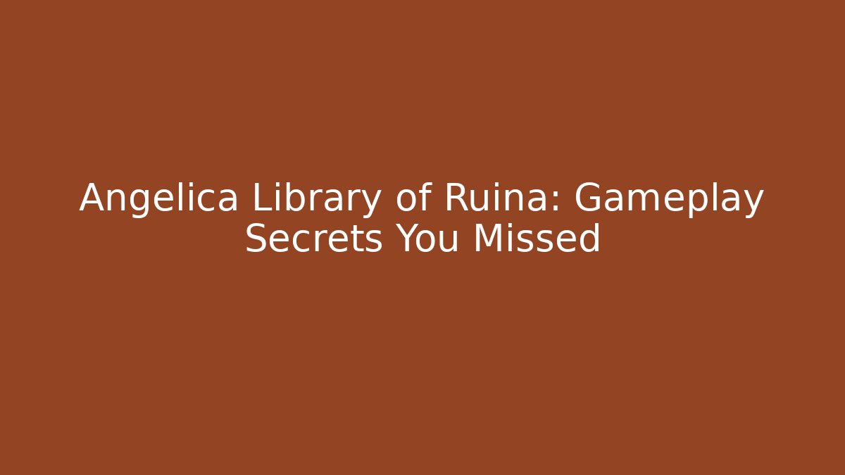 Angelica Library of Ruina: Gameplay Secrets You Missed