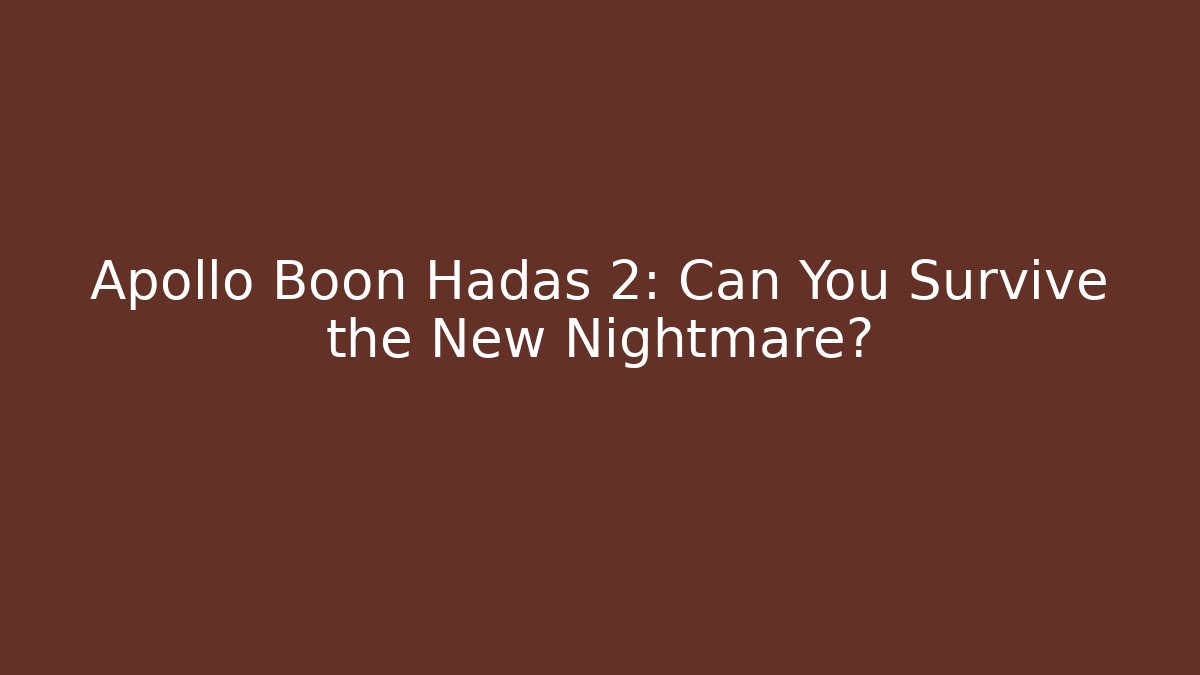 Apollo Boon Hadas 2: Can You Survive the New Nightmare? - Critter Realm
