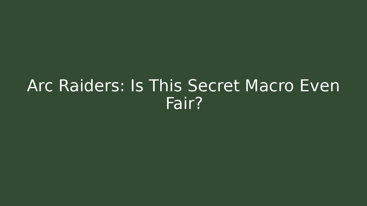 Arc Raiders: Is This Secret Macro Even Fair? - Critter Realm