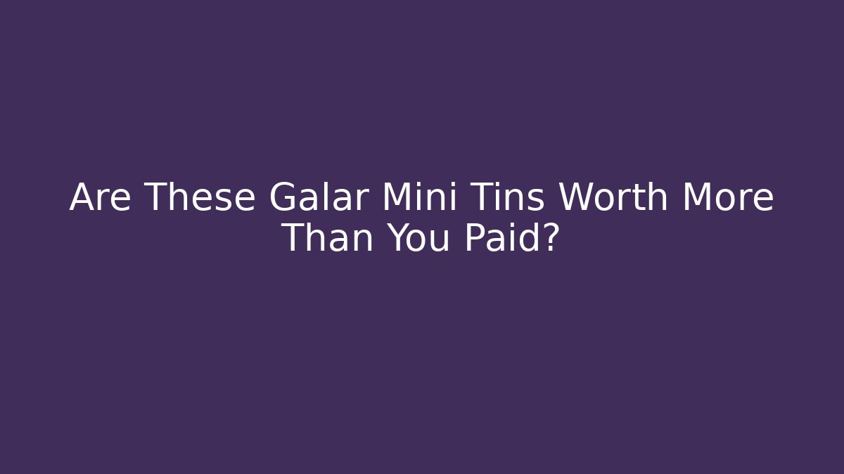 Are These Galar Mini Tins Worth More Than You Paid?