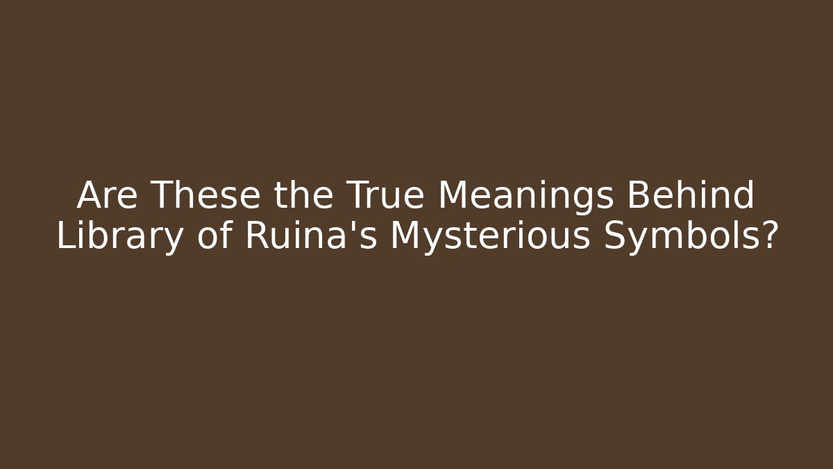 Are These the True Meanings Behind Library of Ruina's Mysterious Symbols?