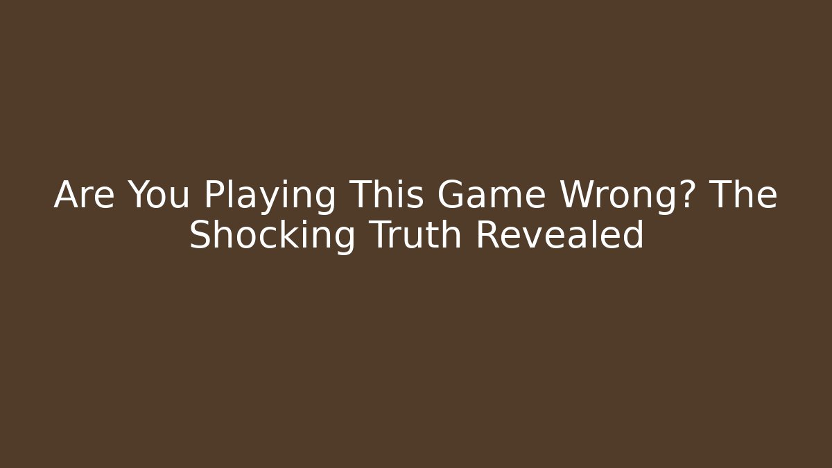 Are You Playing This Game Wrong? The Shocking Truth Revealed - Critter Realm