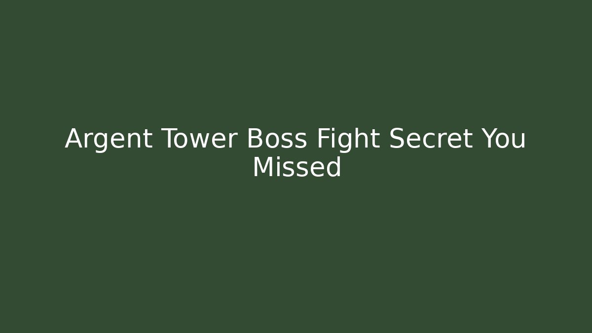 Argent Tower Boss Fight Secret You Missed - Critter Realm