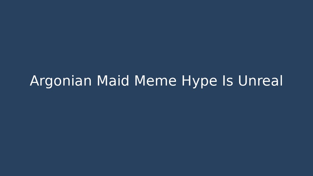 Argonian Maid Meme Hype Is Unreal