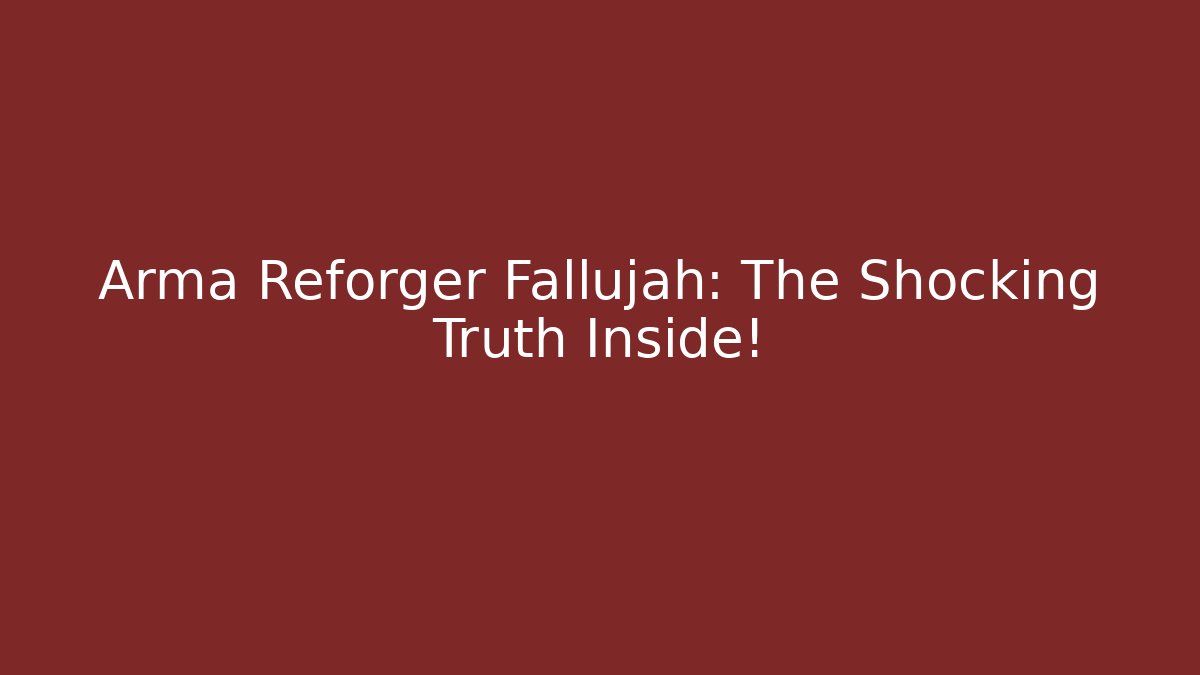 Arma Reforger Fallujah: The Shocking Truth Inside! - Critter Realm