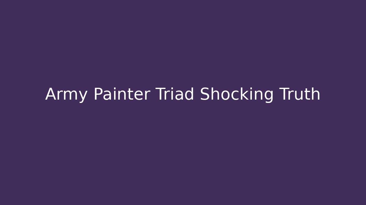 Army Painter Triad Shocking Truth - Critter Realm