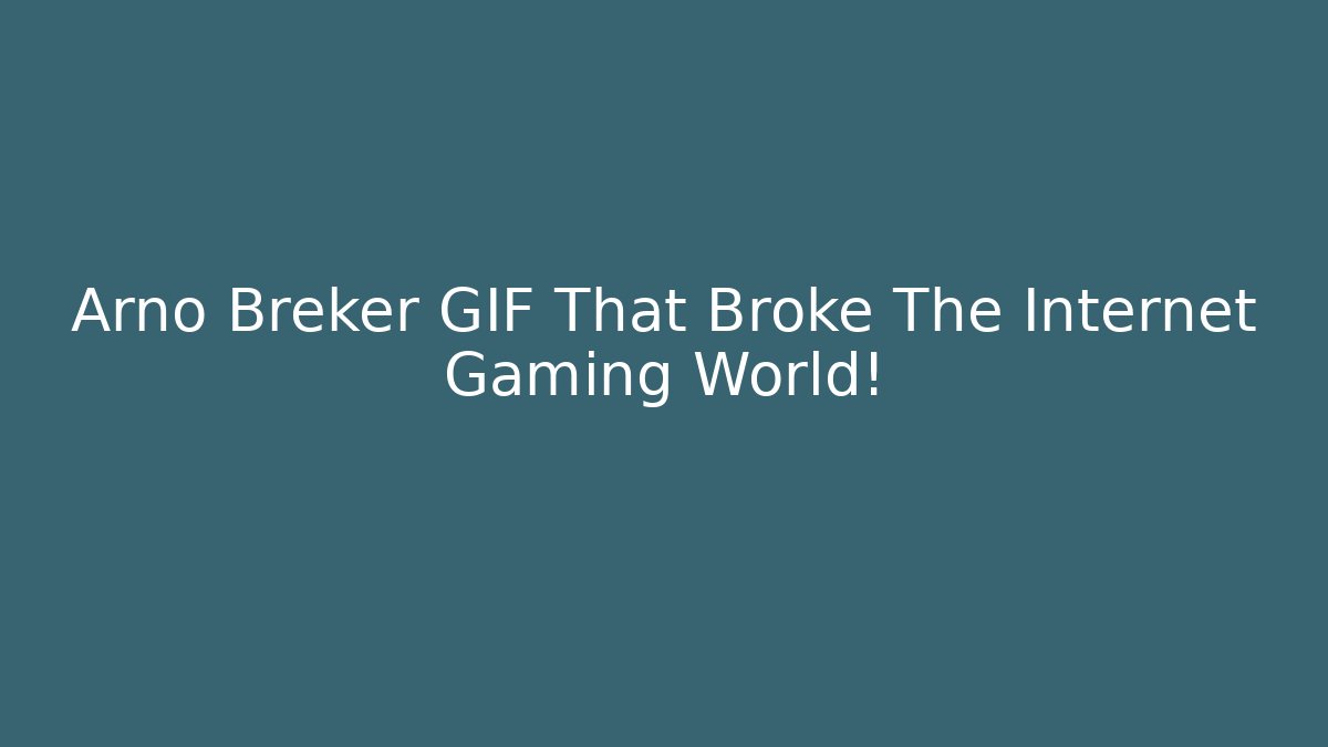 Arno Breker GIF That Broke The Internet Gaming World!