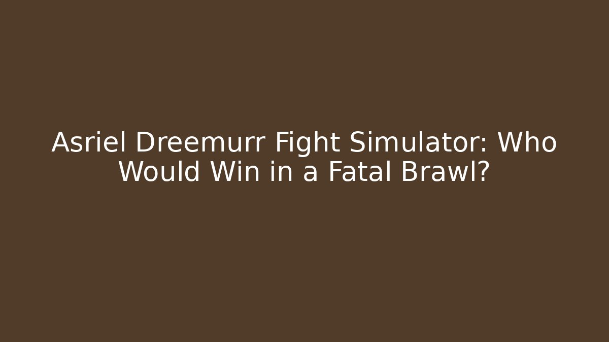 Asriel Dreemurr Fight Simulator: Who Would Win in a Fatal Brawl?
