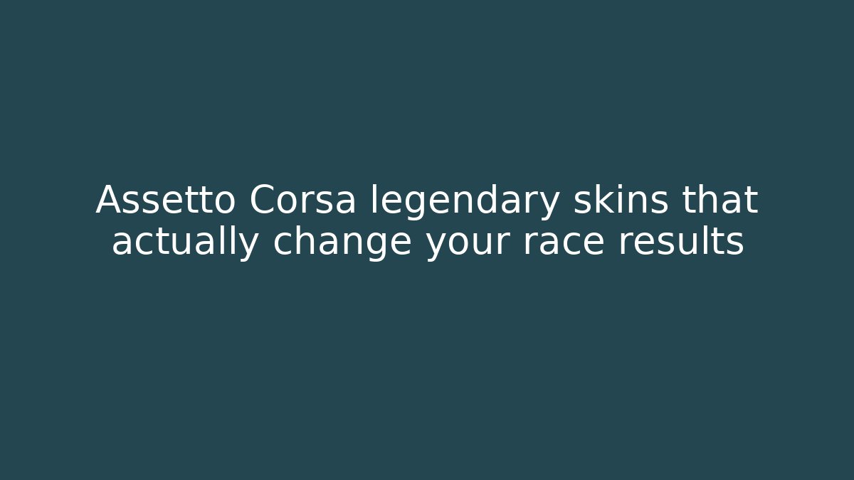 Assetto Corsa legendary skins that actually change your race results