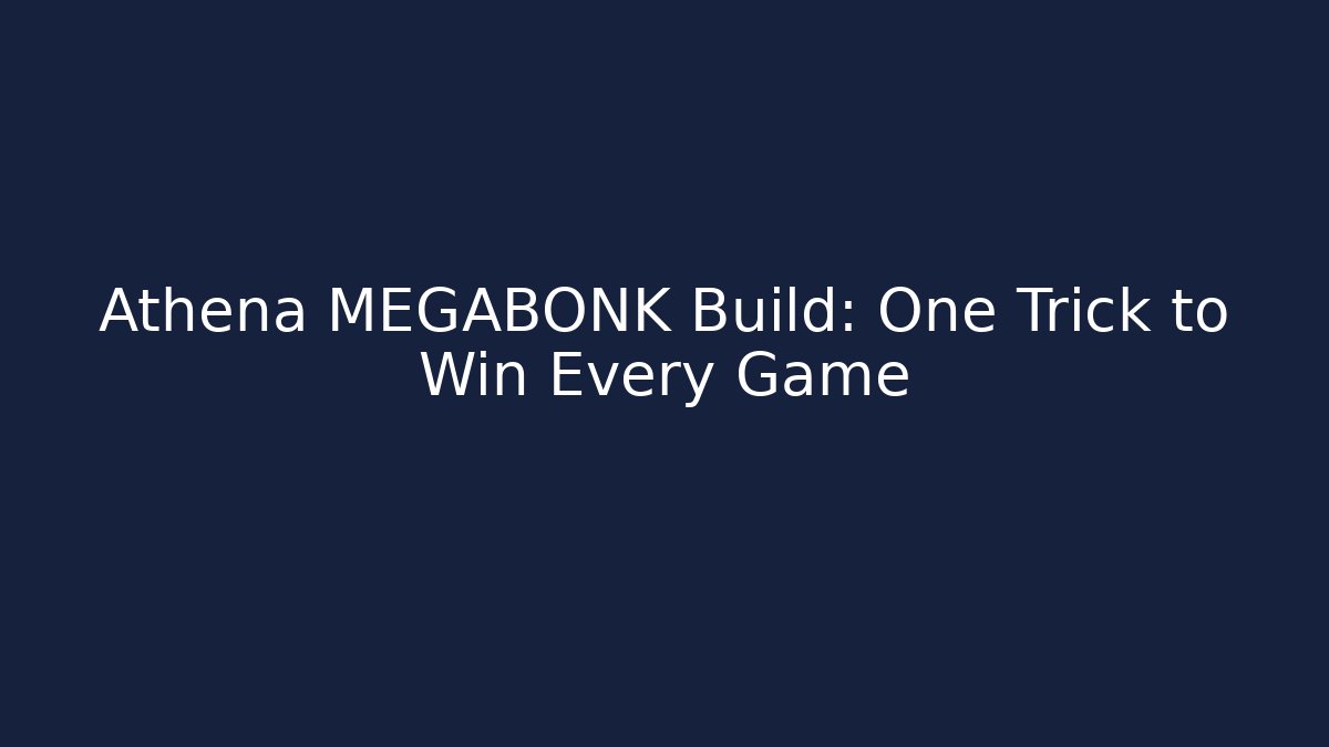Athena MEGABONK Build: One Trick to Win Every Game