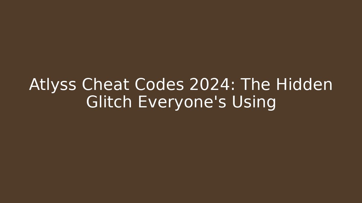 Atlyss Cheat Codes 2024: The Hidden Glitch Everyone’s Using - Critter Realm