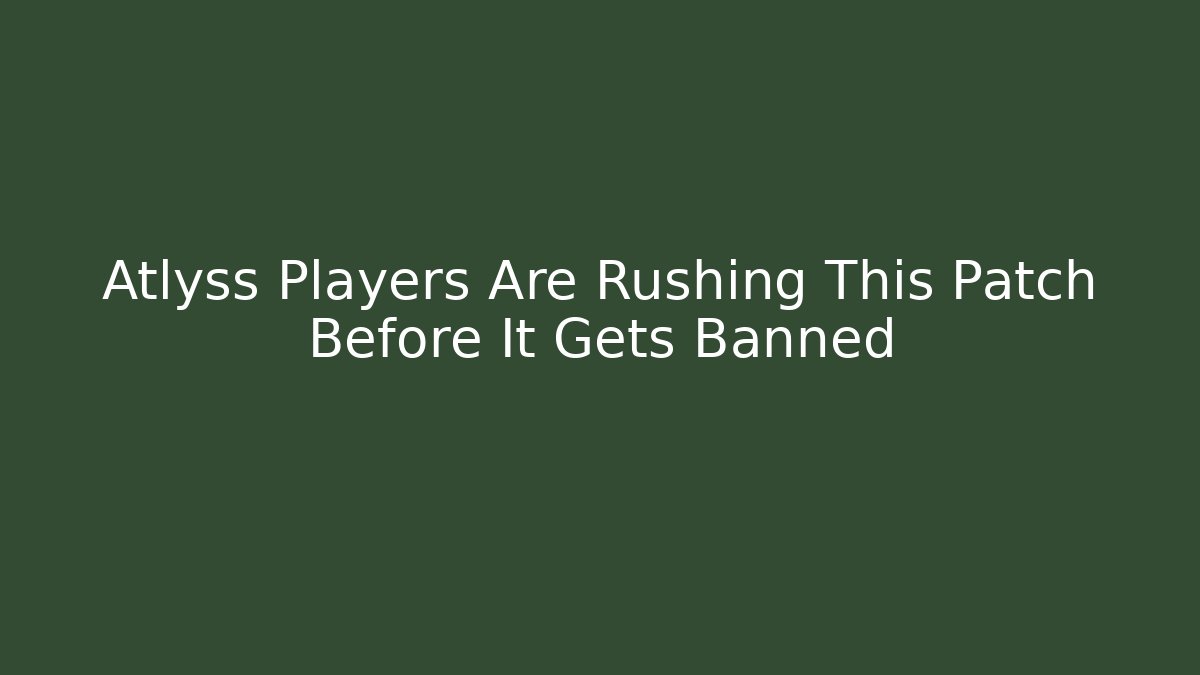 Atlyss Players Are Rushing This Patch Before It Gets Banned