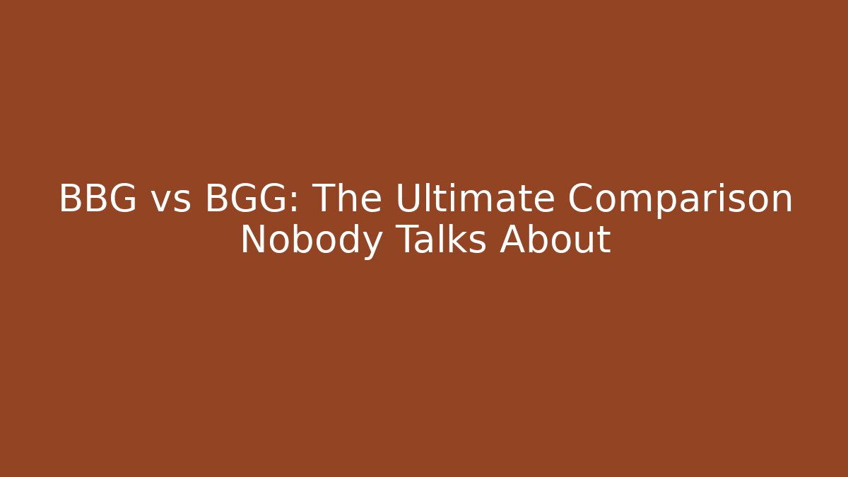 BBG vs BGG: The Ultimate Comparison Nobody Talks About - Critter Realm