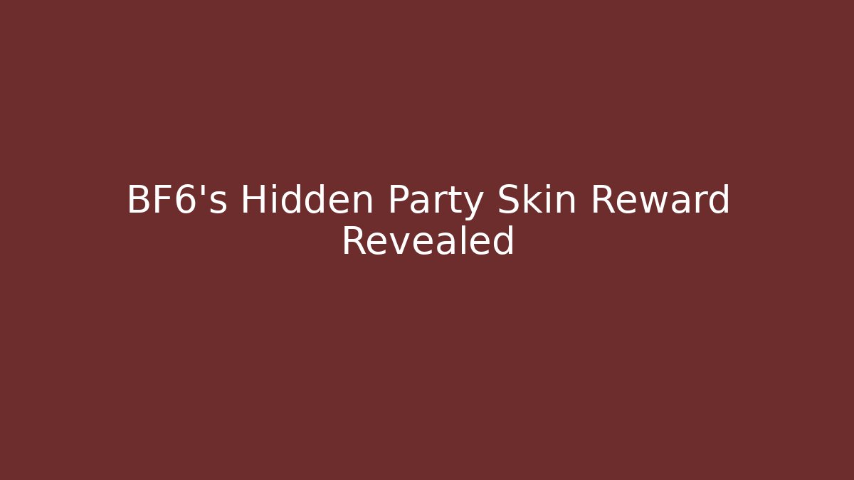 BF6's Hidden Party Skin Reward Revealed - Critter Realm