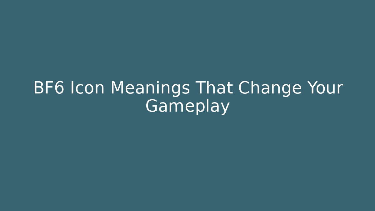BF6 Icon Meanings That Change Your Gameplay
