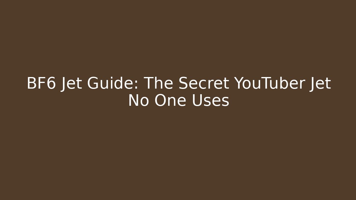 BF6 Jet Guide: The Secret YouTuber Jet No One Uses - Critter Realm