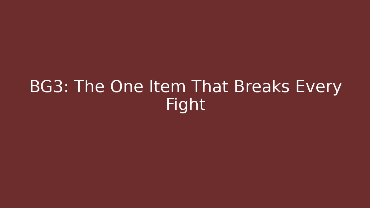 BG3: The One Item That Breaks Every Fight - Critter Realm