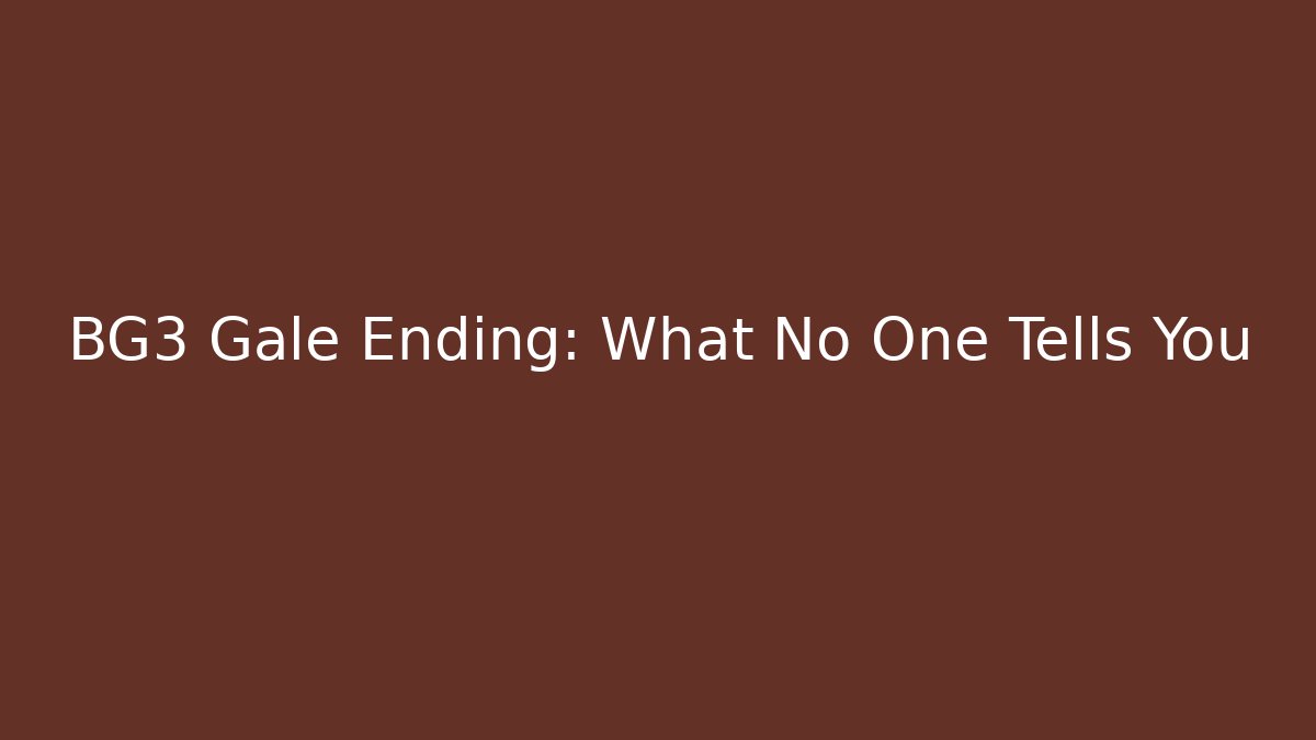 BG3 Gale Ending: What No One Tells You