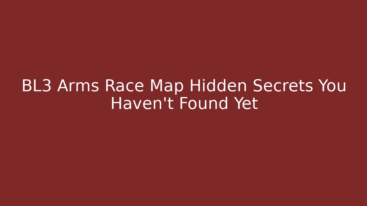BL3 Arms Race Map Hidden Secrets You Haven't Found Yet - Critter Realm