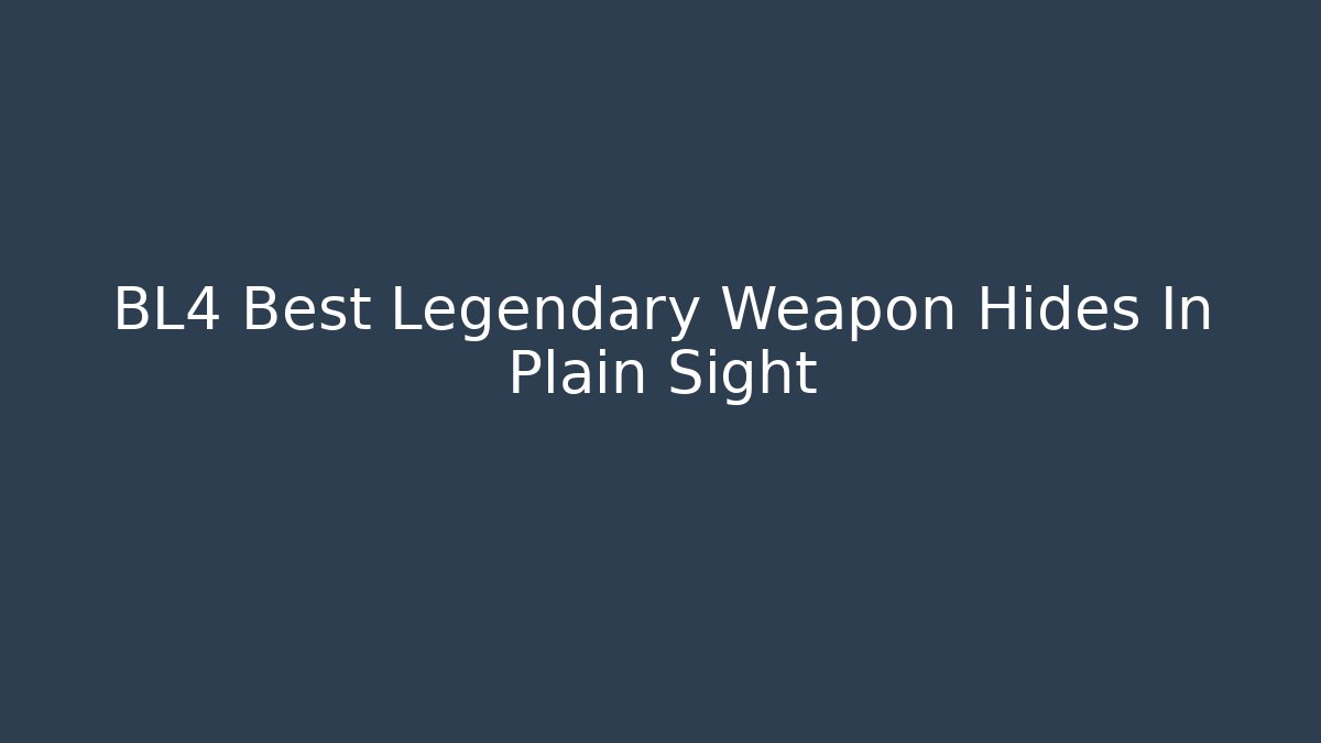 BL4 Best Legendary Weapon Hides In Plain Sight - Critter Realm