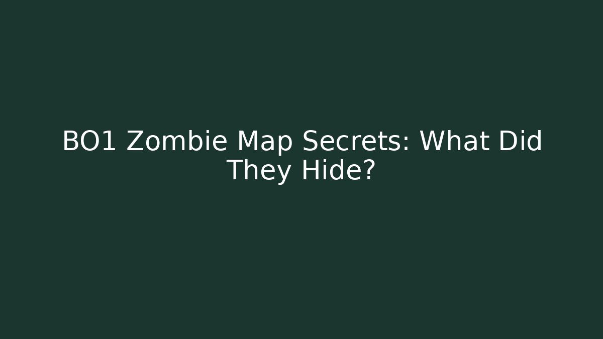 BO1 Zombie Map Secrets: What Did They Hide? - Critter Realm