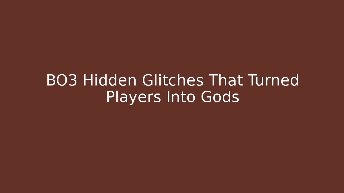 BO3 Hidden Glitches That Turned Players Into Gods - Critter Realm