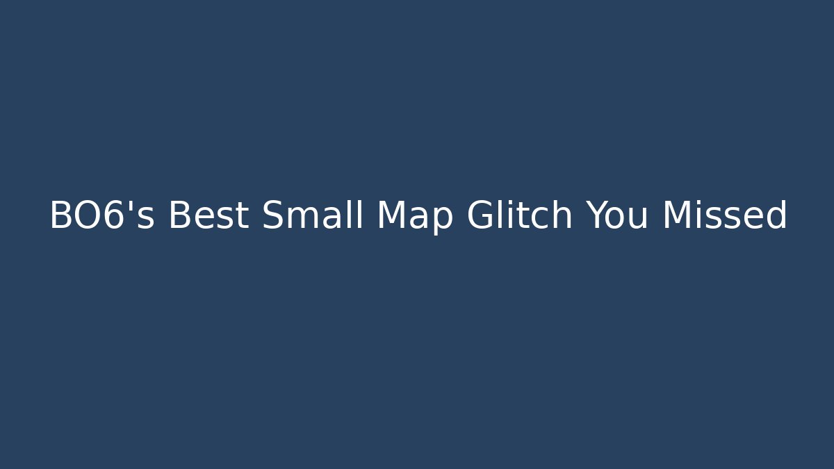 BO6's Best Small Map Glitch You Missed