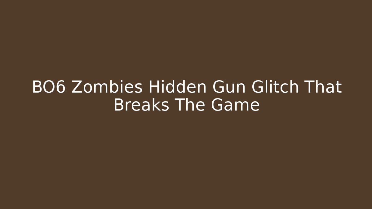 BO6 Zombies Hidden Gun Glitch That Breaks The Game