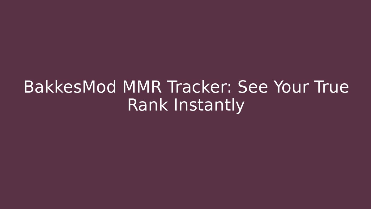 BakkesMod MMR Tracker: See Your True Rank Instantly