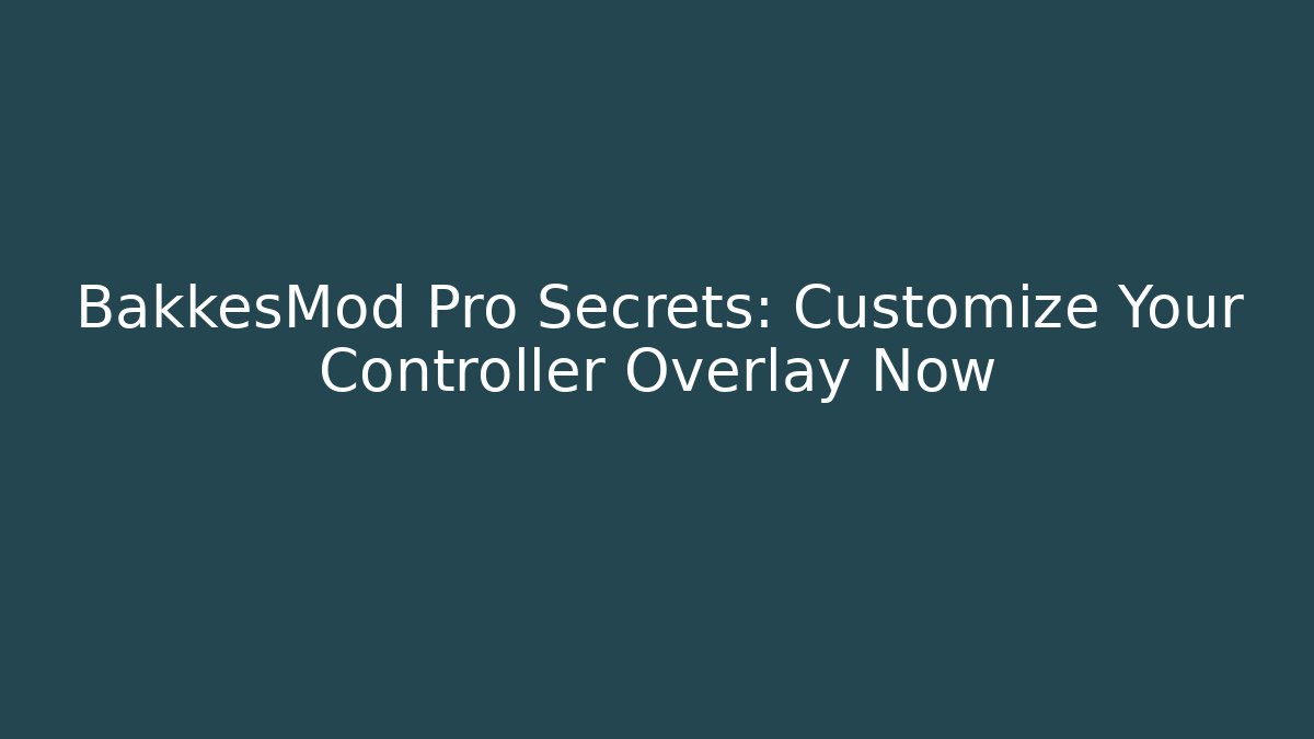 BakkesMod Pro Secrets: Customize Your Controller Overlay Now - Critter Realm