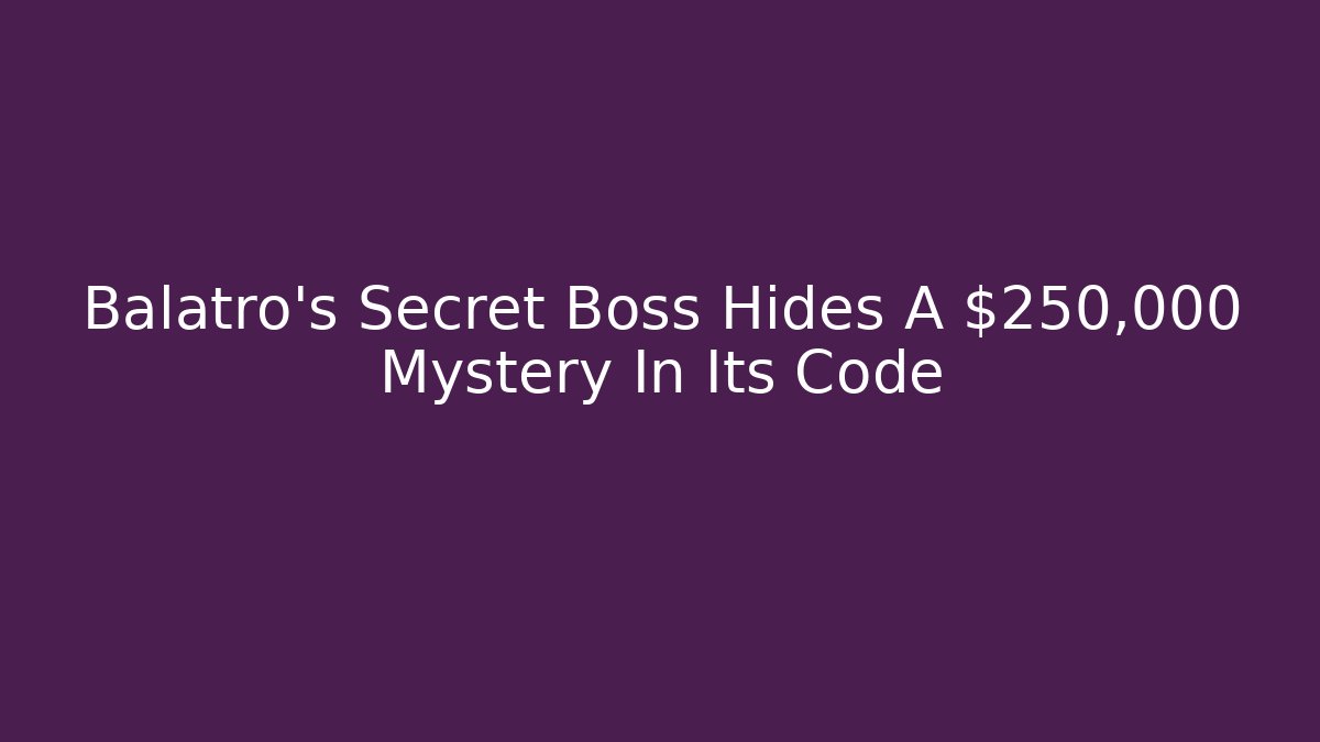 Balatro's Secret Boss Hides A $250,000 Mystery In Its Code